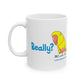 Britches! Ceramic Mug 11oz